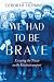 We Had to Be Brave: Escaping the s on the Kindertransport