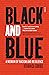 Black and Blue: a memoir of racism and resilience