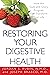 Restoring Your Digestive He...