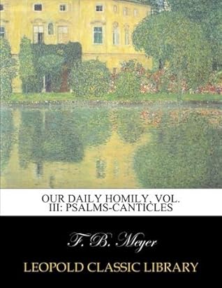 Our daily homily, Vol. III: Psalms-Canticles