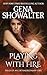 Playing with Fire by Gena Showalter
