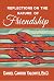 Reflections on the Nature of Friendship by Daniel Cantor Yalowitz Reflections on the Nature of Friendship by Daniel Cantor Yalowitz