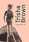 Trisha Brown: Choreographing Life
