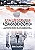 Novas Confissões De Um Assassino Econômico: A Chocante História Por Trás Dos Bastidores Sobre Como Os Estados Unidos Dominaram O Mundo (Portuguese Edition)