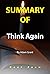 Summary Of Think Again: By ...