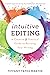 Intuitive Editing: A Creative and Practical Guide to Revising Your Writing