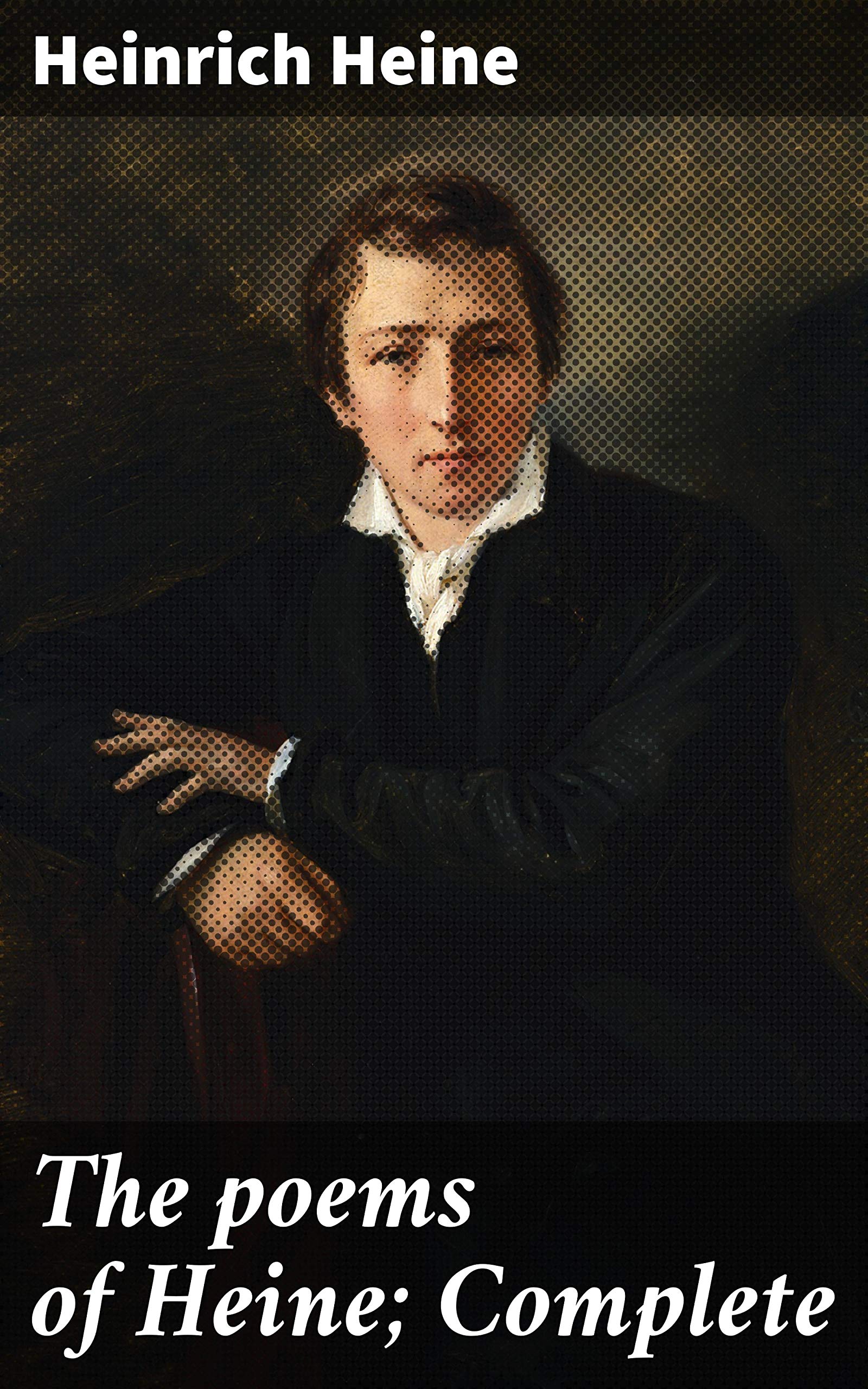 The poems of Heine; Complete: Enriched edition. Translated into the original metres; with a sketch of his life