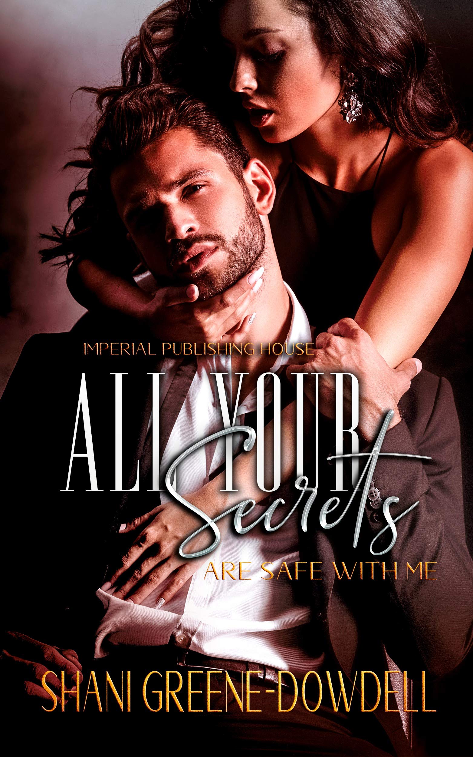 All Your Secrets Are Safe With Me (Dangerous Bonds #4)