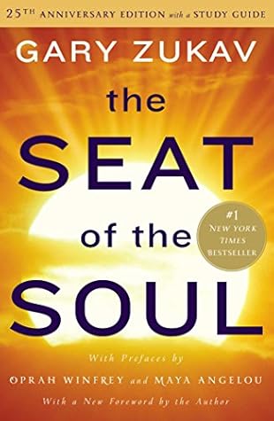 The Seat of the Soul: 25th Anniversary Edition with a Study Guide