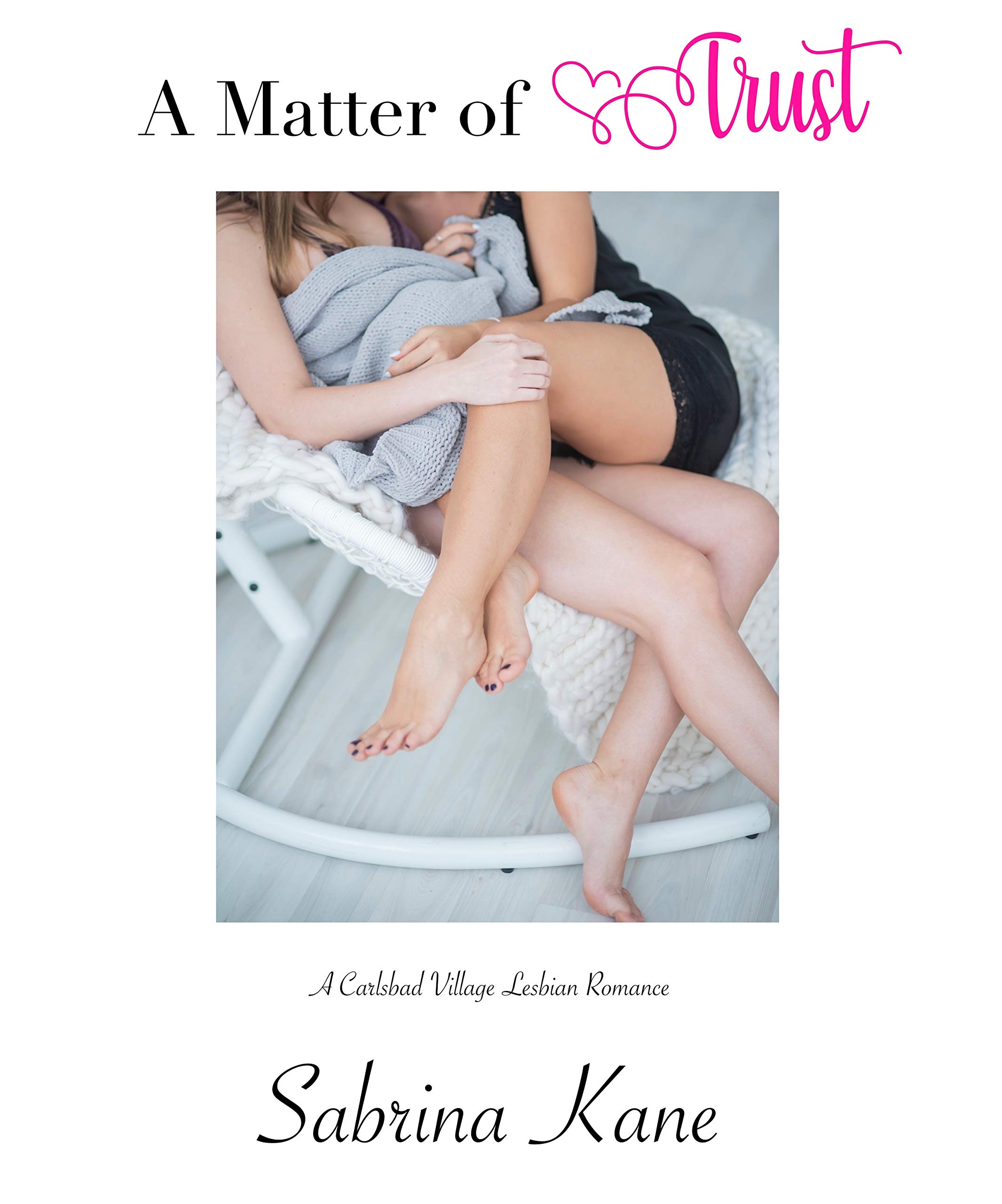 A Matter of Trust (A Carlsbad Village Lesbian Romance, #2)