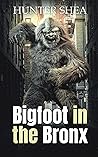 Bigfoot in the Bronx Book cover for Bigfoot in the Bronx