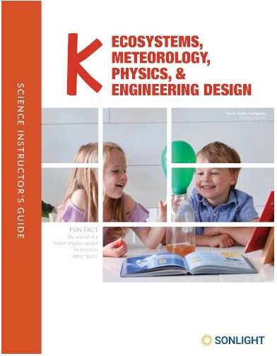 Science K Instructor's Guide: Ecosystems, Meteorology, Physics, and Engineering Design (Unbound)