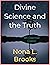 Divine Science and the Truth by NONA L. BROOKS Divine Science and the Truth by NONA L. BROOKS