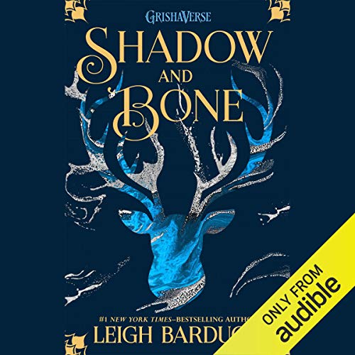 Shadow and Bone