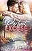 Perfect Excuse by A.D. Justice Perfect Excuse by A.D. Justice