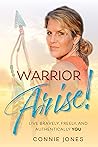 Book cover for Warrior Arise!: Live Bravely, Freely, and Authentically YOU