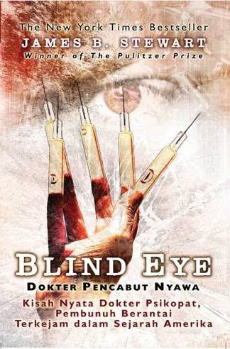 Blind Eye: Dokter Pencabut Nyawa (Kisah Nyata Dokter Psikopat, Pembunuh Berantai Terkejam dalam Sejarah Amerika)