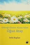Oğuz Atay: Geleceği Elinden Alınan Adam