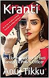 Kranti: Ab Ek Sex Worker Ki Beti Banegi Ek Police Officer Kranti: Ab Ek Sex Worker Ki Beti Banegi Ek Police Officer