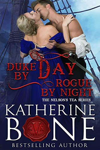 Duke by Day, Rogue by Night (Nelson's Tea, #2)