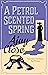 A Petrol Scented Spring