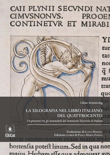 La xilografia nel libro italiano del Quattrocento. Un percorso tra gli incunaboli del Seminario Vescovile di Padova