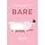 BARE – Hành Trình 7 Tuần Th...