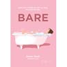 BARE – Hành Trình 7 Tuần Thay Đổi Vóc Dáng, Nâng Cấp Bản Thân BARE – Hành Trình 7 Tuần Thay Đổi Vóc Dáng, Nâng Cấp Bản Thân