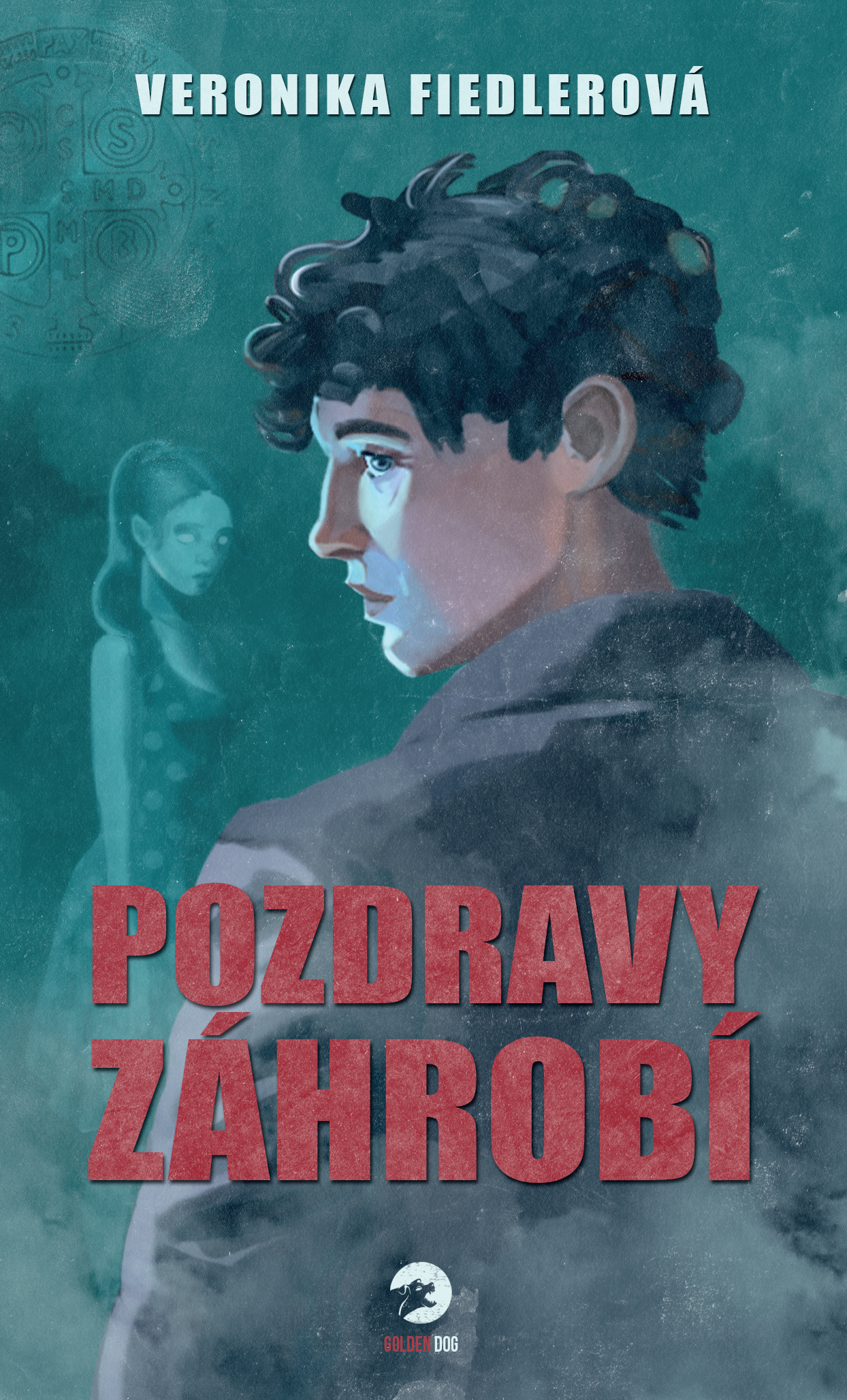 Pozdravy záhrobí (Pozdravy záhrobí #1)