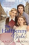 The Halfpenny Girls by Maggie  Mason