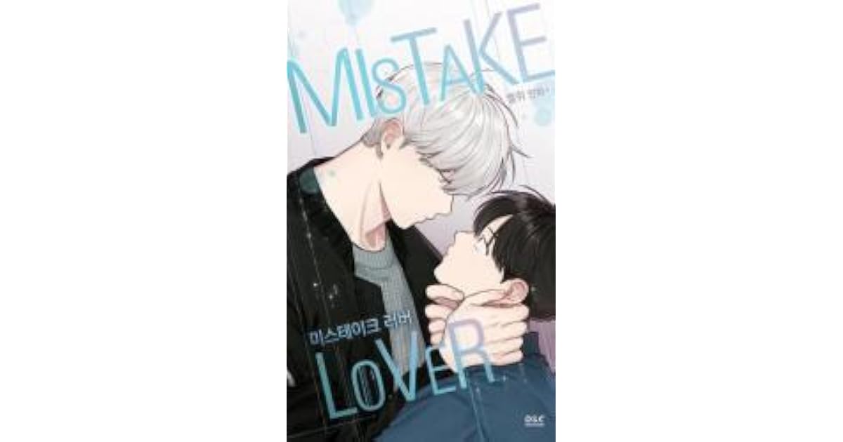 미스테이크 러버 [Mistake lover] by meriG