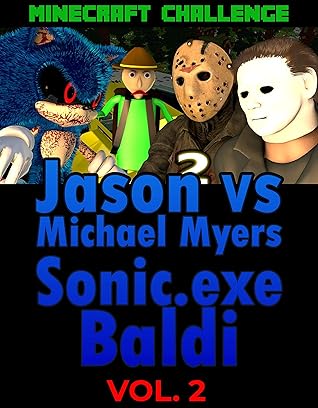 Minecraft Challenge Comics Jason Vs Michael Myers Sonic Exe Baldi Horror Chapter 2 By Cassandre Weimann Minecraft Challenge Comics Jason Vs Michael Myers Sonic Exe Baldi Horror Chapter 2 By Cassandre Weimann