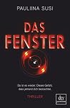 Das Fenster: Thriller Das Fenster: Thriller
