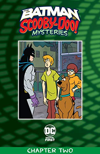 The Batman & Scooby-Doo Mysteries: Chapter Two