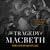 The Tragedy of Macbeth by William Shakespeare