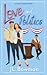 Love and Politics (Moral Compass, #1)