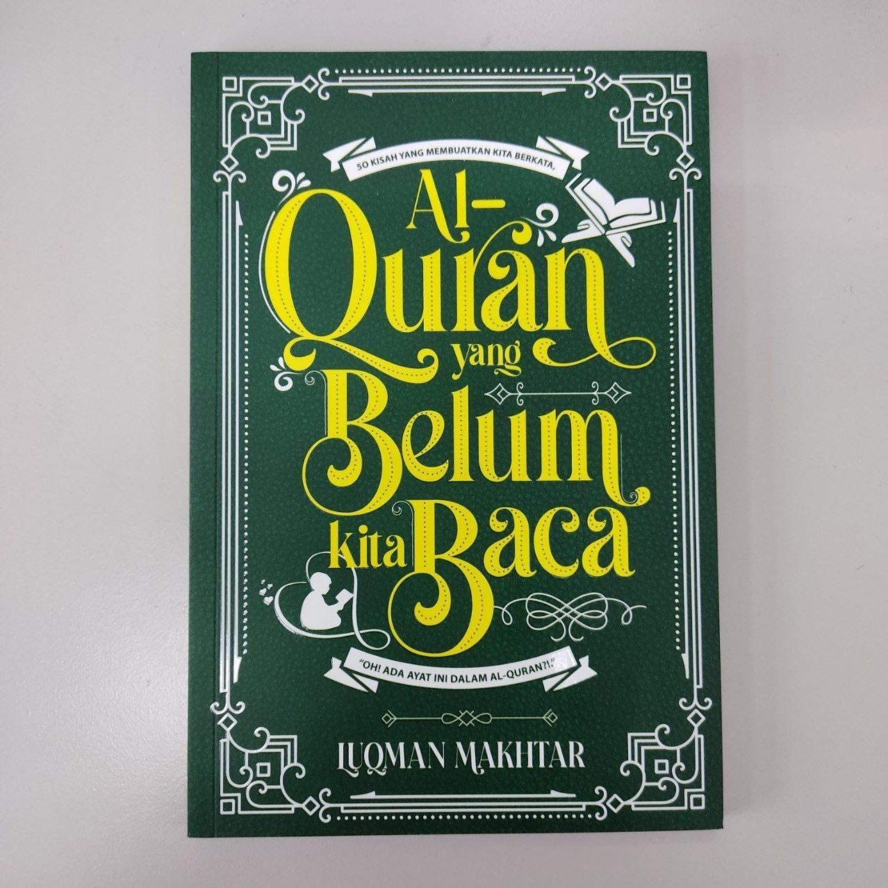 Al-Quran Yang Belum Kita Baca (Paperback)