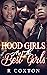 The Hood Girls Are The Best...