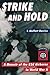 Strike and Hold: A Memoir o...