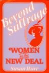 Beyond Suffrage, Women in the New Deal