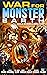 War for Monster Earth (Monster Earth, #3)
