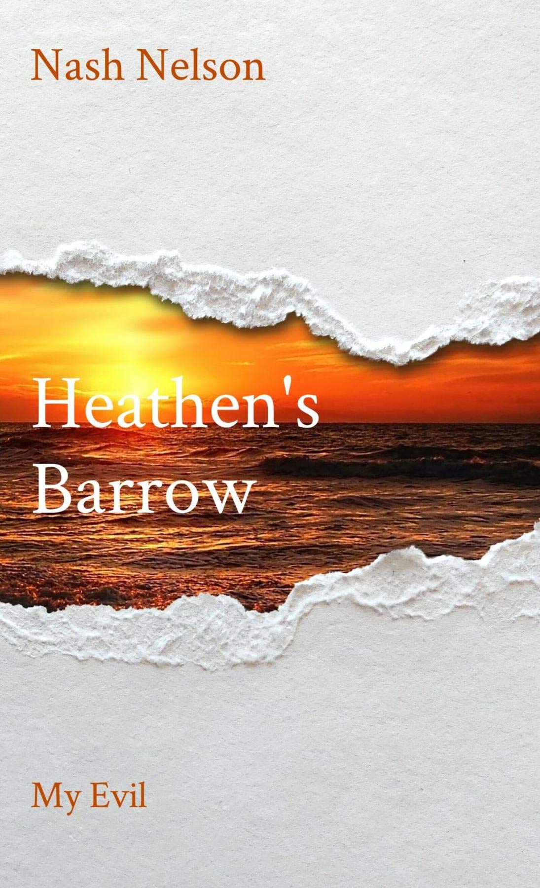 Heathen's Barrow: My Evil (Kindle Edition)