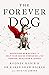 The Forever Dog by Rodney Habib