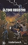 Último Registro (Spanish Edition)
