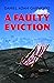 A Faulty Eviction