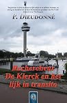Rechercheur de Klerck en het lijk in transito (Rechercheur De Klerck, #4)