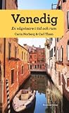 Venedig: En vägvisare i tid och rum