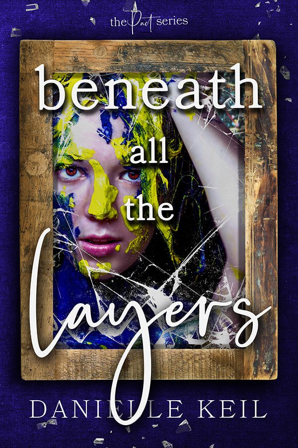 Beneath all the Layers (Pact, #3)