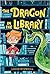 The Dragon in the Library (Kit the Wizard)