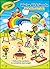 Crayola We're All Friends Sticker by Number Activity Book. Ov... by Dreamtivity